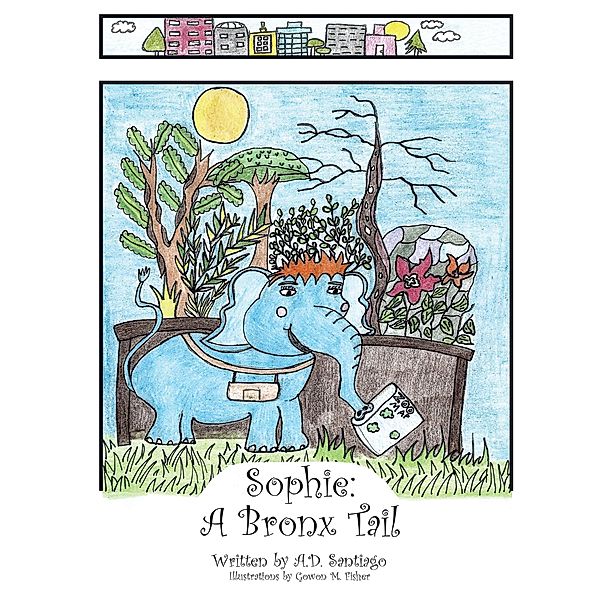 Sophie: a Bronx Tail, A. D. Santiago