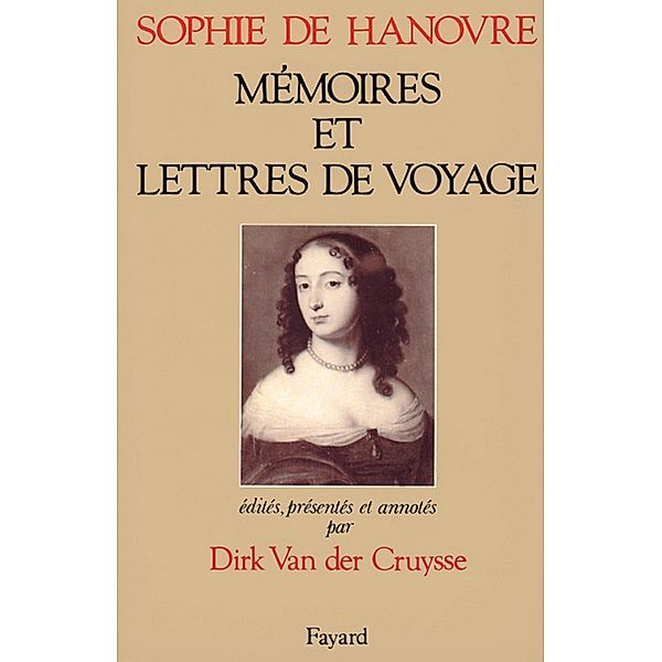 Sophie de Hanovre / Divers Histoire, Dirk Van der Cruysse