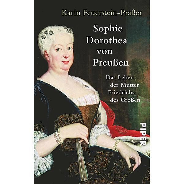 Sophie Dorothea von Preußen, Karin Feuerstein-Praßer