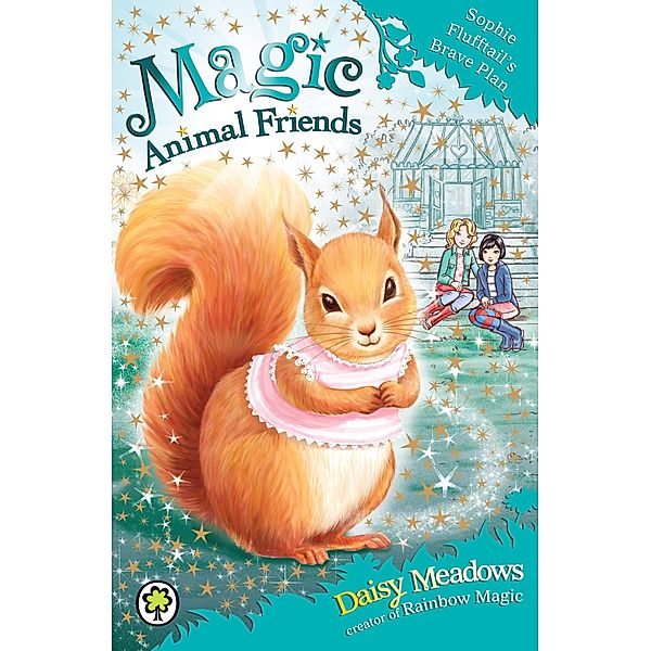 Sophie Flufftail's Brave Plan / Magic Animal Friends Bd.5, Daisy Meadows