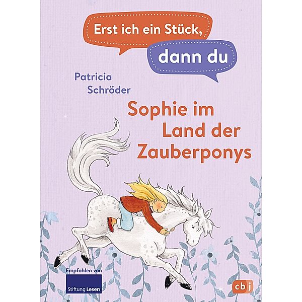 Sophie im Land der Zauberponys / Erst ich ein Stück, dann du Bd.15, Patricia Schröder