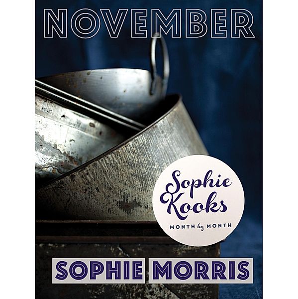 Sophie Kooks Month by Month: November, Sophie Morris