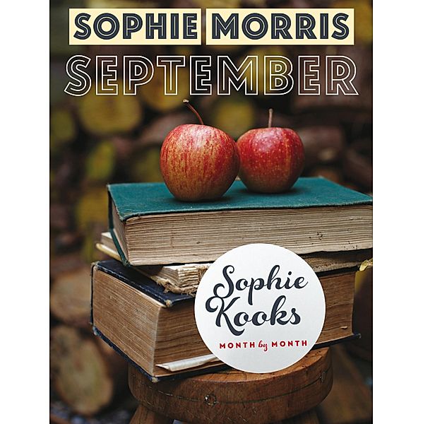 Sophie Kooks Month by Month: September, Sophie Morris