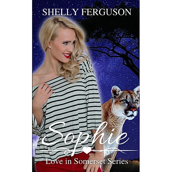 Sophie (Love In Somerset, #2) / Love In Somerset, Shelly Ferguson