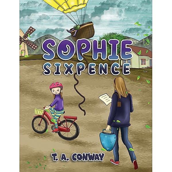 Sophie Sixpence, T. A Conway