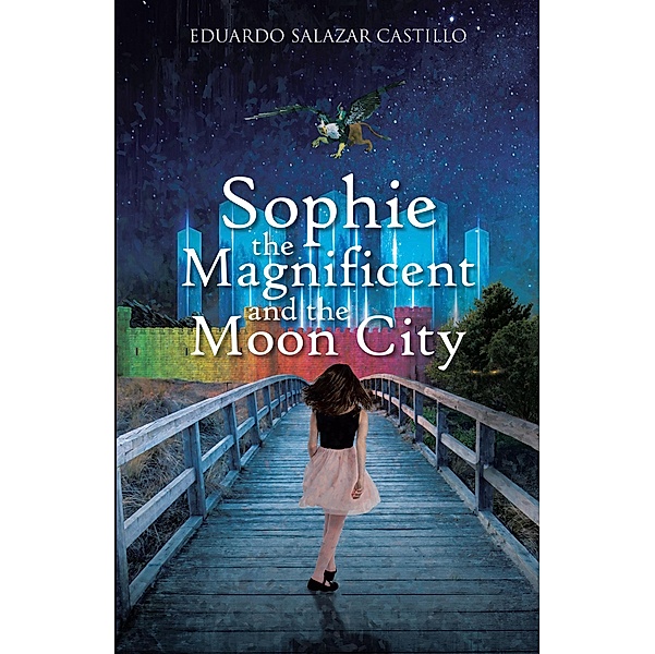 Sophie the Magnificent and the Moon City, Eduardo Salazar Castillo