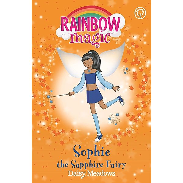 Sophie the Sapphire Fairy / Rainbow Magic Bd.6, Daisy Meadows