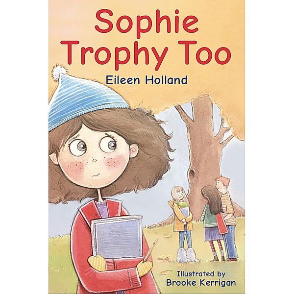 Sophie Trophy Too, Eileen Holland