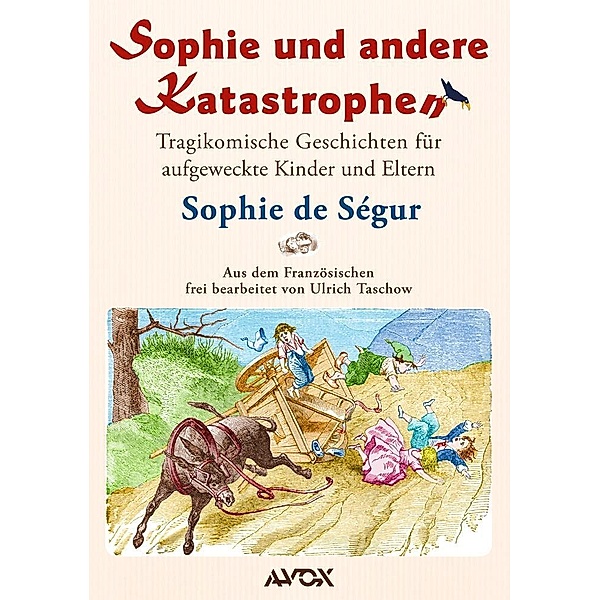 Sophie und andere Katastrophen, Sophie de Ségur
