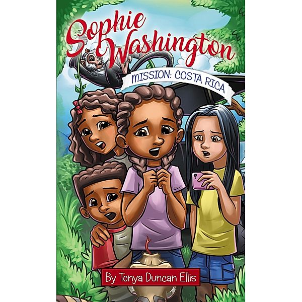 Sophie Washington: Mission: Costa Rica, Tonya Duncan Ellis