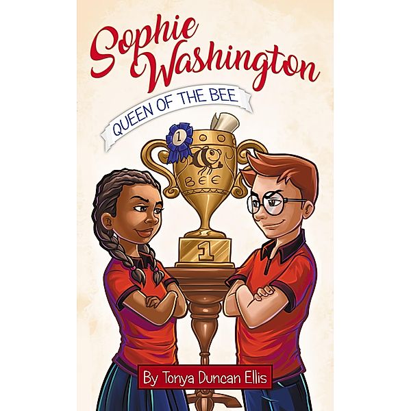 Sophie Washington: Queen of the Bee, Tonya Duncan Ellis