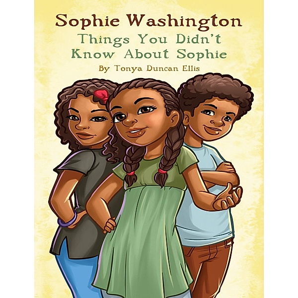 Sophie Washington: Things You Didn't Know About Sophie, Tonya Duncan Ellis