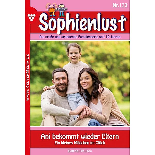 Sophienlust 173 - Familienroman / Sophienlust Bd.173, Bettina Clausen