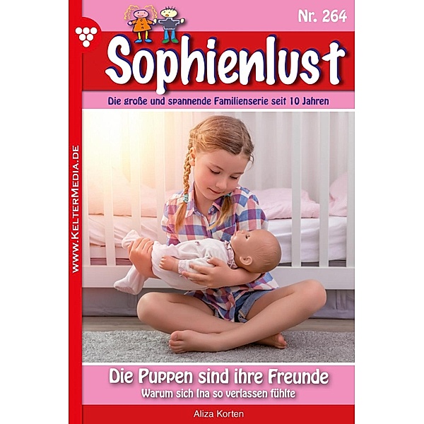 Sophienlust 264 - Familienroman / Sophienlust Bd.264, Aliza Korten