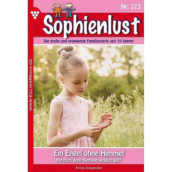 Sophienlust 273 - Familienroman / Sophienlust Bd.273, Anne Alexander