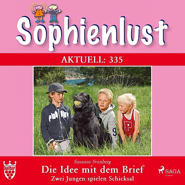 Sophienlust - 335 - Sophienlust Aktuell 335: Die Idee mit dem Brief. Zwei Jungen spielen Schicksal (Ungekürzt), Bettina Clausen