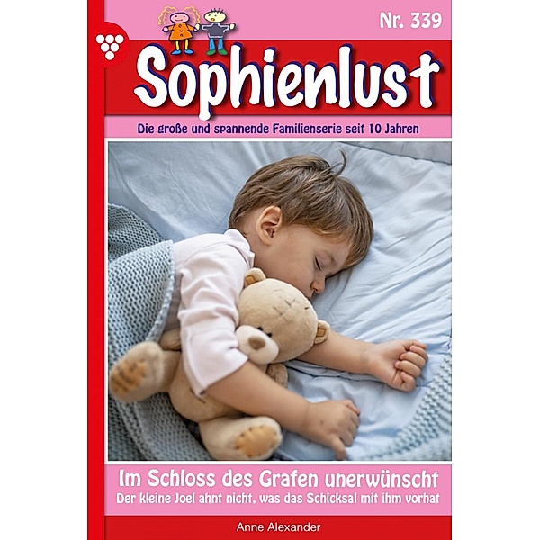 Sophienlust 339 - Familienroman / Sophienlust Bd.339, Anne Alexander