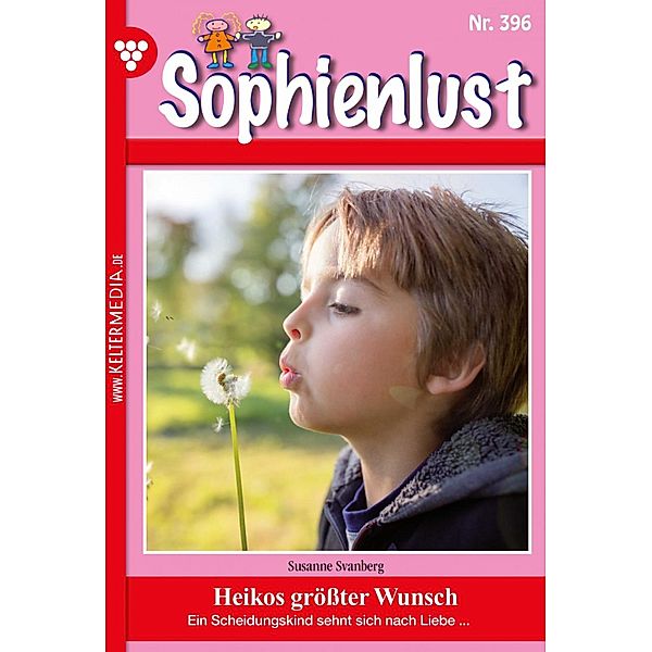 Sophienlust 396 - Familienroman / Sophienlust Bd.396, Susanne Svanberg