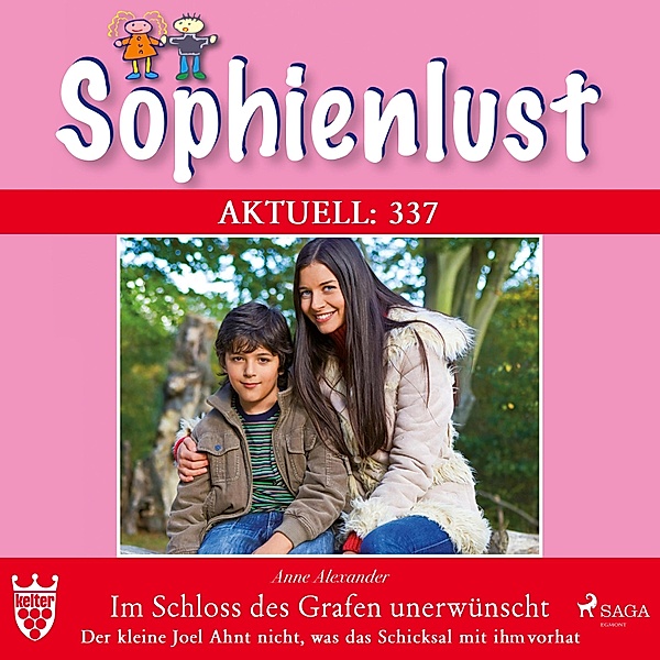 Sophienlust Aktuell - 337 - Sophienlust Aktuell 337: Im Schloss des Grafen unerwünscht., Anne Alexander