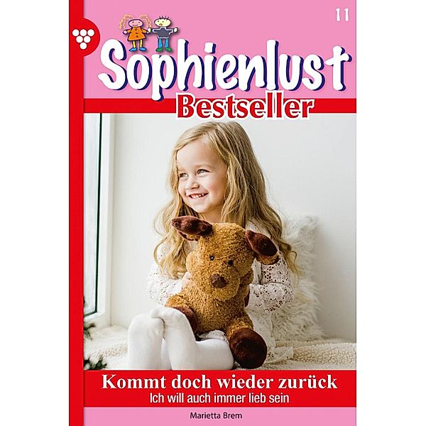 Sophienlust Bestseller 11 - Familienroman / Sophienlust Bestseller Bd.11, MARIETTA BREM
