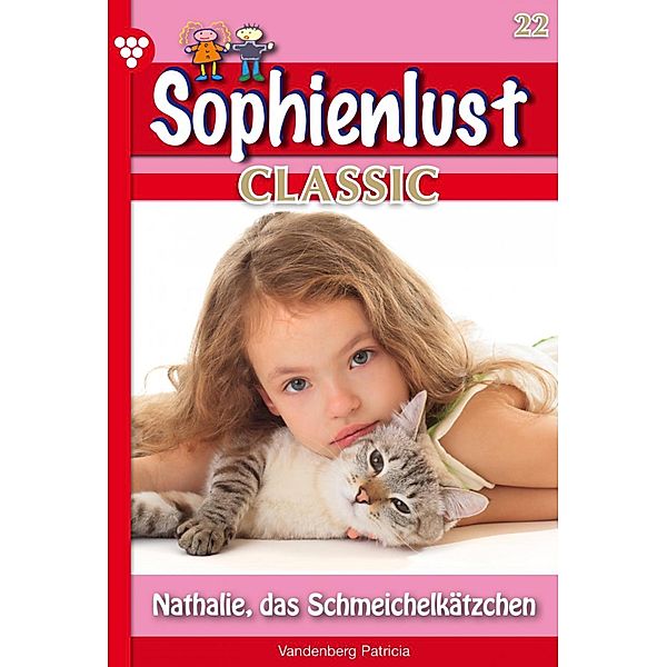 Sophienlust Classic 22 - Familienroman / Sophienlust Classic Bd.22, Patricia Vandenberg