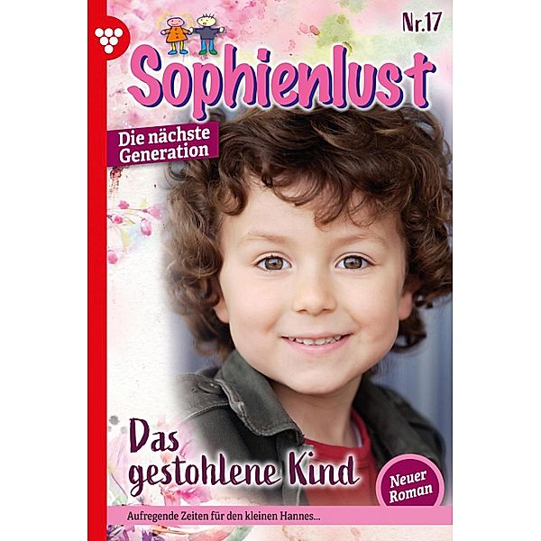 Sophienlust - Die nächste Generation 17 - Familienroman / Sophienlust - Die nächste Generation Bd.17, MARIETTA BREM