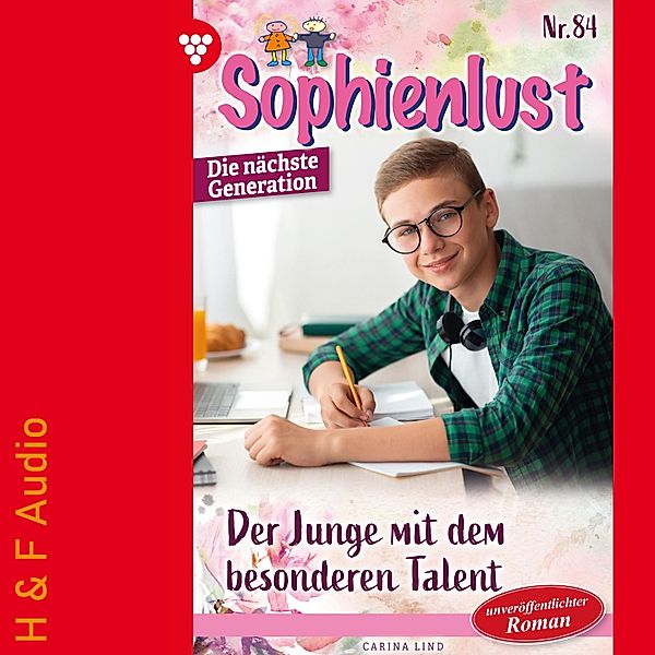 Sophienlust - Die nächste Generation - 84 - Der Junge mit dem besonderen Talent, Carina Lind