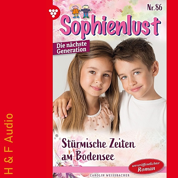 Sophienlust - Die nächste Generation - 86 - Stürmische Zeiten am Bodensee, Carolin Weißbacher