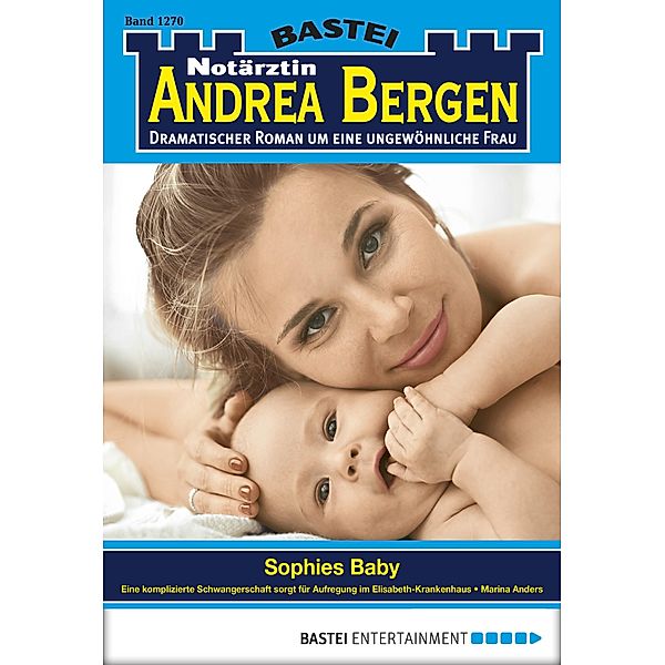 Sophies Baby / Notärztin Andrea Bergen Bd.1270, Marina Anders