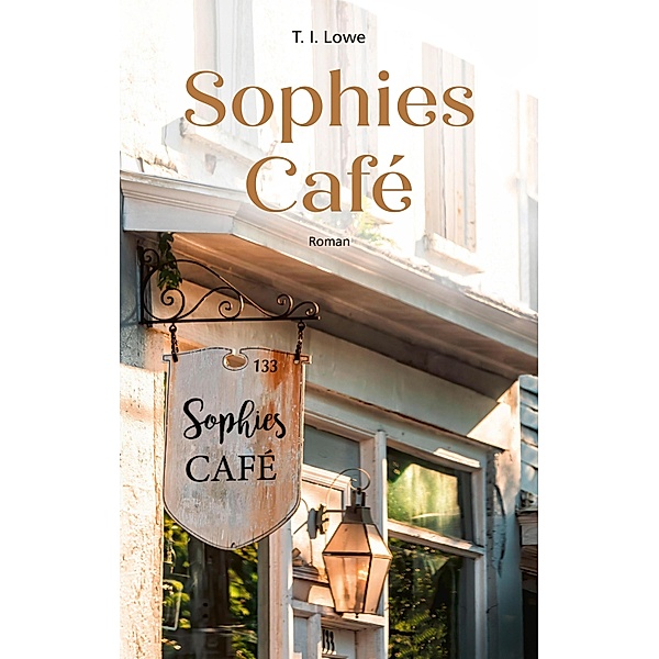 Sophies Café, T. I. Lowe