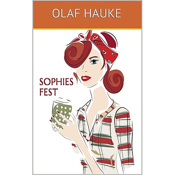 Sophies Fest, Olaf Hauke