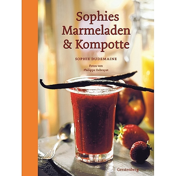 Sophies Marmeladen & Kompotte, Sophie Dudemaine