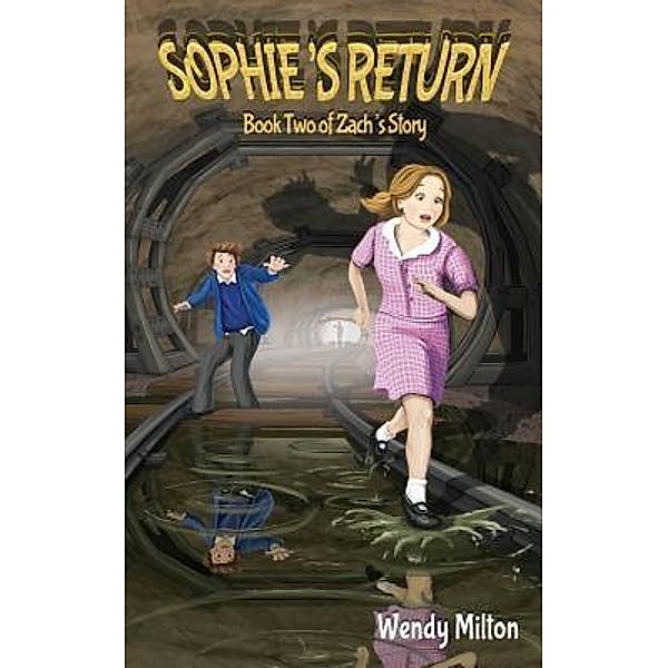 Sophie's Return, Wendy Milton