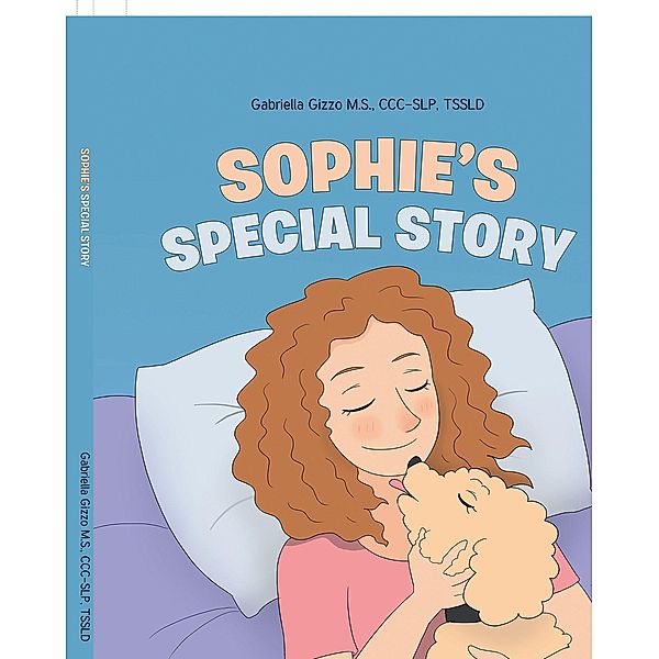 Sophie's Special Story, Ccc-Slp Gizzo M. S.