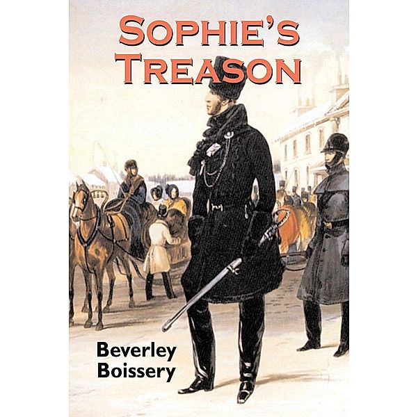 Sophie's Treason / Sophie Mallory Series Bd.2, Beverley Boissery