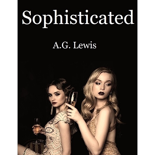 Sophisticated, A. G. Lewis