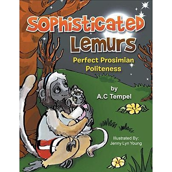Sophisticated Lemurs / Lettra Press LLC, A. C. Tempel