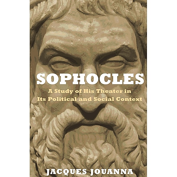 Sophocles, Jacques Jouanna