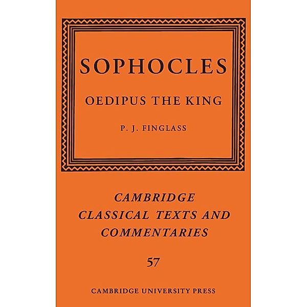 Sophocles: Oedipus the King / Cambridge Classical Texts and Commentaries