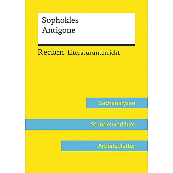 Sophokles: Antigone (Lehrerband) | Mit Downloadpaket (Unterrichtsmaterialien), Katharina Evelin Perschak, Markus Pissarek