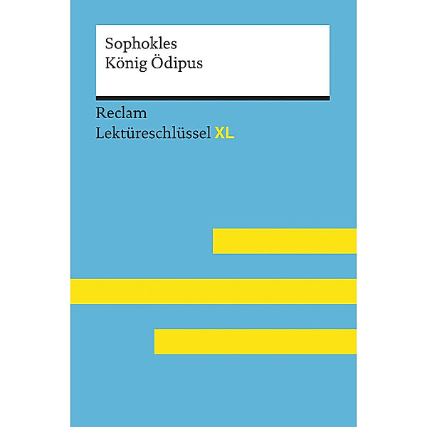 Sophokles: König Ödipus, Sophokles, Theodor Pelster