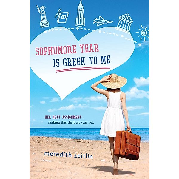 Sophomore Year Is Greek to Me, Meredith Zeitlin