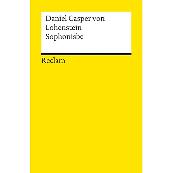 Sophonisbe, Daniel C. von Lohenstein, Daniel Casper von Lohenstein