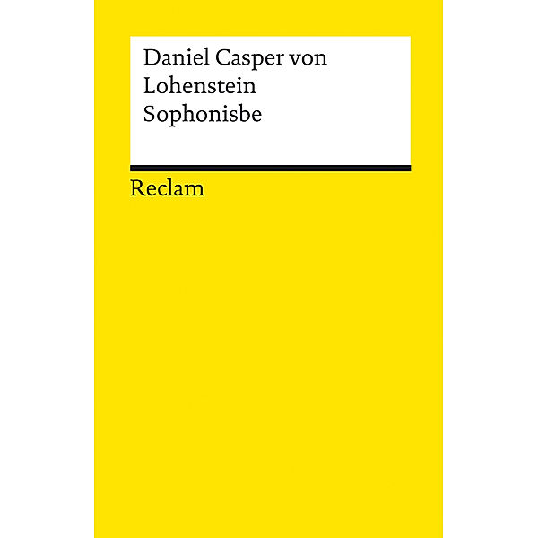 Sophonisbe, Daniel Casper von Lohenstein
