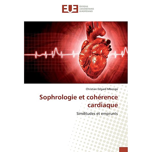 Sophrologie et cohérence cardiaque, Christian Edgard Mbongo