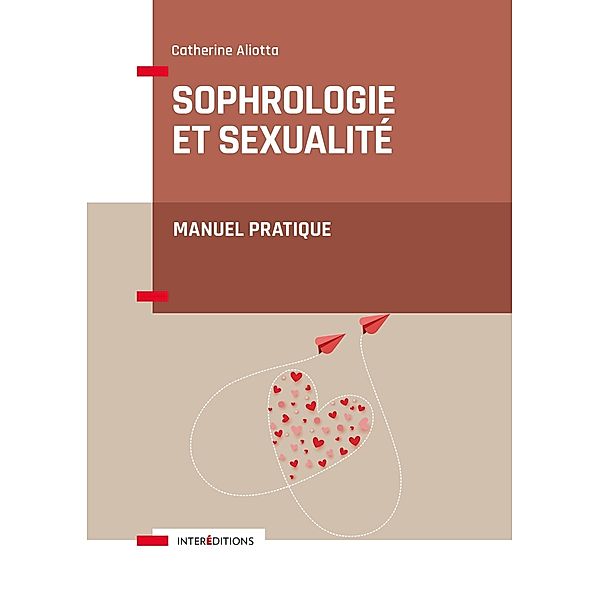 Sophrologie et sexualité / Développement personnel et accompagnement, Catherine Aliotta