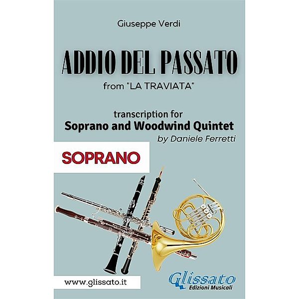 (Soprano) Addio del passato - Soprano & Woodwind Quintet / Addio del Passato - Soprano & Woodwind Quintet Bd.2, Giuseppe Verdi, a cura di Daniele Ferretti