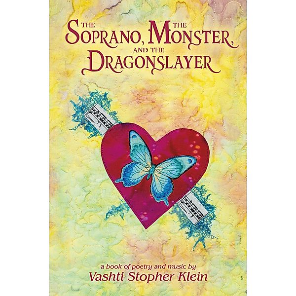 Soprano, the Monster, and the Dragonslayer / BookBaby, Vashti Stopher Klein
