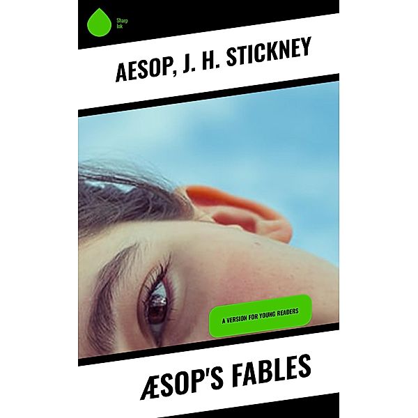 Æsop's Fables, Aesop, J. H. Stickney