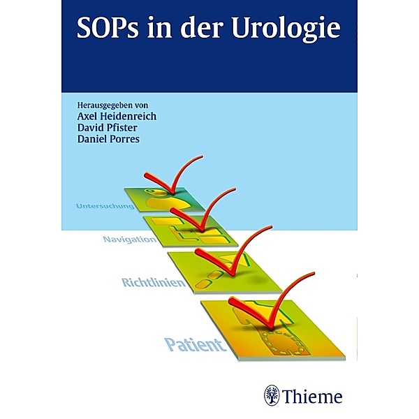 SOPs in der Urologie, Axel Heidenreich, David Pfister, Daniel Porres